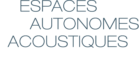  Espaces     autonomes  acoustiques