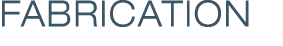 fabrication