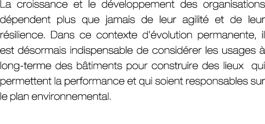 La croissance et le d veloppement des organisations d pendent plus que jamais de leur agilit et de leur r silience. ...